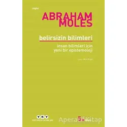 Belirsizin Bilimleri - Abraham Moles - Yapı Kredi Yayınları