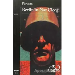 Berlin’in Nar Çiçeği - Füruzan - Yapı Kredi Yayınları