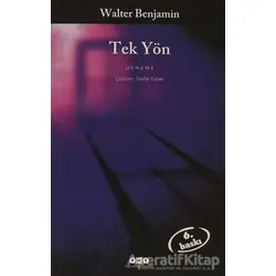 Tek Yön - Walter Benjamin - Yapı Kredi Yayınları