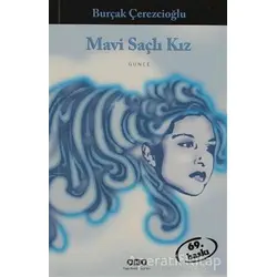 Mavi Saçlı Kız - Burçak Çerezcioğlu - Yapı Kredi Yayınları