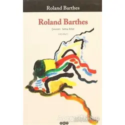 Roland Barthes - Roland Barthes - Yapı Kredi Yayınları