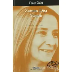 Zaman Dışı Yaşam - Tezer Özlü - Yapı Kredi Yayınları