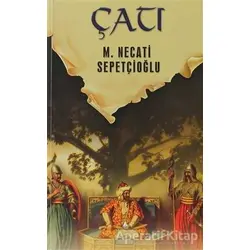 Dünki Türkiye 5. Kitap: Çatı - M. Necati Sepetçioğlu - İrfan Yayıncılık