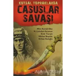 Kutsal Topraklarda Casuslar Savaşı - Orhan Koloğlu - İrfan Yayıncılık