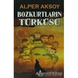 Bozkurtların Türküsü - Alper Aksoy - İrfan Yayıncılık