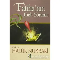 Fatihanın Kırk Yorumu - Haluk Nurbaki - Damla Yayınevi