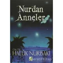 Nurdan Anneler - Haluk Nurbaki - Damla Yayınevi