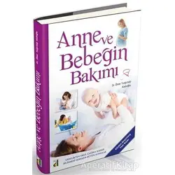 Anne ve Bebeğin Bakımı - Ömer Turgutalp Kadıoğlu - Damla Yayınevi