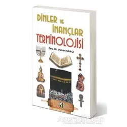 Dinler ve İnançlar Terminolojisi - Osman Cilacı - Damla Yayınevi