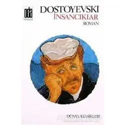İnsancıklar - Fyodor Mihayloviç Dostoyevski - Oda Yayınları