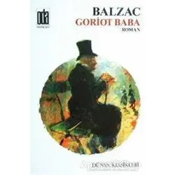 Goriot Baba - Honore de Balzac - Oda Yayınları