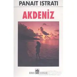 Akdeniz - Panait Istrati - Oda Yayınları