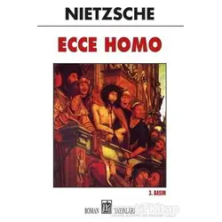 Ecce Homo - Friedrich Wilhelm Nietzsche - Oda Yayınları