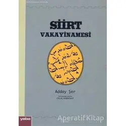 Siirt Vakayinamesi - Adday Şer - Yaba Yayınları