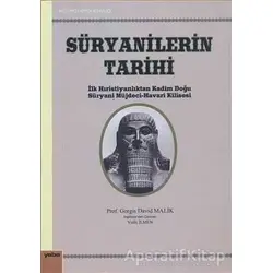 Süryanilerin Tarihi - Gorgis David Malik - Yaba Yayınları