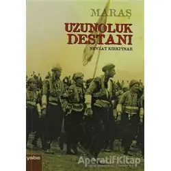 Maraş Uzunoluk Destanı - Nevzat Kırkpınar - Yaba Yayınları