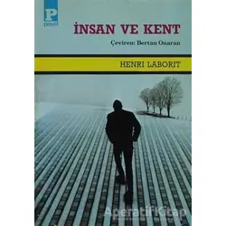İnsan ve Kent - Henri Laborit - Payel Yayınları