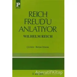 Reich Freud’u Anlatıyor - Wilhelm Reich - Payel Yayınları