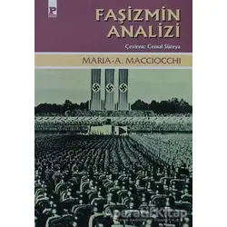 Faşizmin Analizi - Maria Antonietta Macciocchi - Payel Yayınları