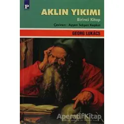Aklın Yıkımı Cilt: 1 - Georg Lukacs - Payel Yayınları