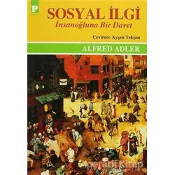Sosyal İlgi - İnsanoğluna Bir Davet - Alfred Adler - Payel Yayınları