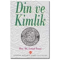 Din ve Kimlik - Cemal Tosun - Türkiye Diyanet Vakfı Yayınları