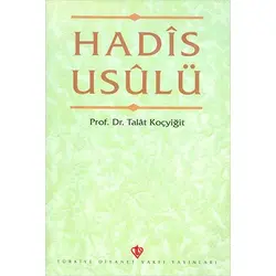Hadis Usulü - Talat Koçyiğit - Türkiye Diyanet Vakfı Yayınları