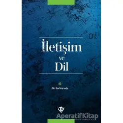 İletişim ve Dil - İsa Kayaalp - Türkiye Diyanet Vakfı Yayınları