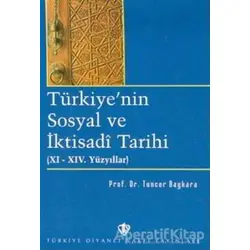 Türkiyenin Sosyal ve İktisadi Tarihi - Tuncer Baykara - Türkiye Diyanet Vakfı Yayınları
