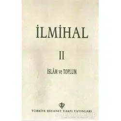 İlmihal 2 - İslam ve Toplum - Kolektif - Türkiye Diyanet Vakfı Yayınları