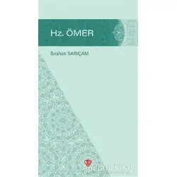 Hz. Ömer - İbrahim Sarıçam - Türkiye Diyanet Vakfı Yayınları