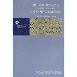 Mehmed Birgivinin (929-981 / 1523-1573) - Emrullah Yüksel - Türkiye Diyanet Vakfı Yayınları