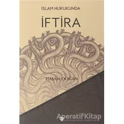 İslam Hukukunda İftira - Hasan Doğan - Türkiye Diyanet Vakfı Yayınları