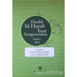 Elmalılı M.Hamdi Yazır Sempozyumu - Antalya 2012 - Rıfat Atay - Türkiye Diyanet Vakfı Yayınları