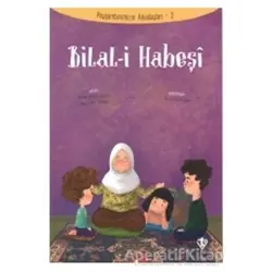Bilal-i Habeşi - Peygamberimizin Arkadaşları 2