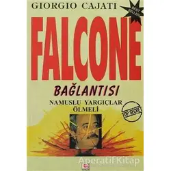 Falcone Bağlantısı - Giorgio Cajati - E Yayınları