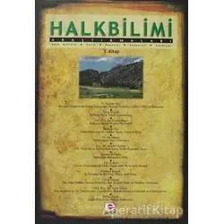 Halkbilimi Araştırmaları 3. Kitap - Kolektif - E Yayınları