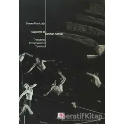 Tragedya ile Sınırları Aşmak - Kerem Karaboğa - E Yayınları