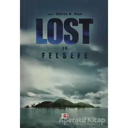Lost ve Felsefe - Kolektif - E Yayınları