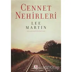 Cennet Nehirleri - Lee Martin - E Yayınları