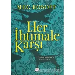 Her İhtimale Karşı - Meg Rosoff - E Yayınları