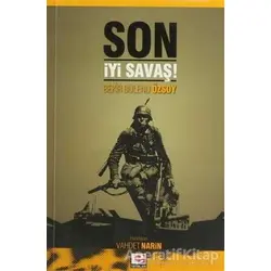 Son İyi Savaş - Bekir Bülend Özsoy - E Yayınları