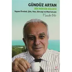 Gündüz Artan Bir Mersin Bilgesi - F. Saadet Bilir - E Yayınları