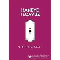 Haneye Tecavüz - Zehra İpşiroğlu - E Yayınları