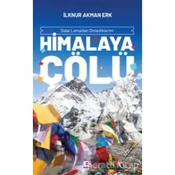 Himalaya Çölü - İlknur Akman Erk - E Yayınları