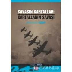 Savaşın Kartalları Kartalların Savaşı - Bekir Bülend Özsoy - E Yayınları