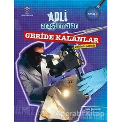 Adli Araştırmalar Geride Kalanlar - Leela Burnscott - TÜBİTAK Yayınları