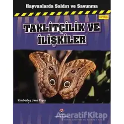 Hayvanlarda Saldırı ve Savunma: Taklitçilik ve İlişkiler - Kimberley Jane Pryor - TÜBİTAK Yayınları