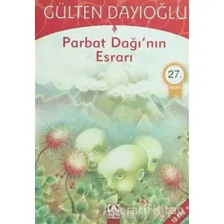 Parbat Dağının Esrarı - Gülten Dayıoğlu - Altın Kitaplar