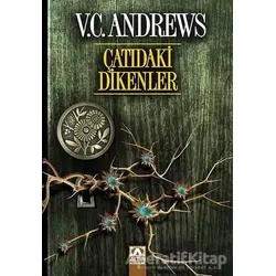 Çatıdaki Dikenler - V. C. Andrews - Altın Kitaplar